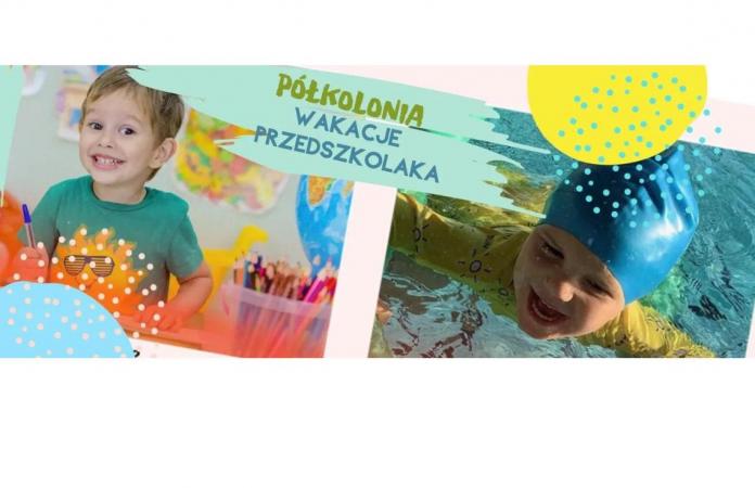 PÓŁKOLONIA WAKACJE PRZEDSZKOLAKA - TURNUS II
